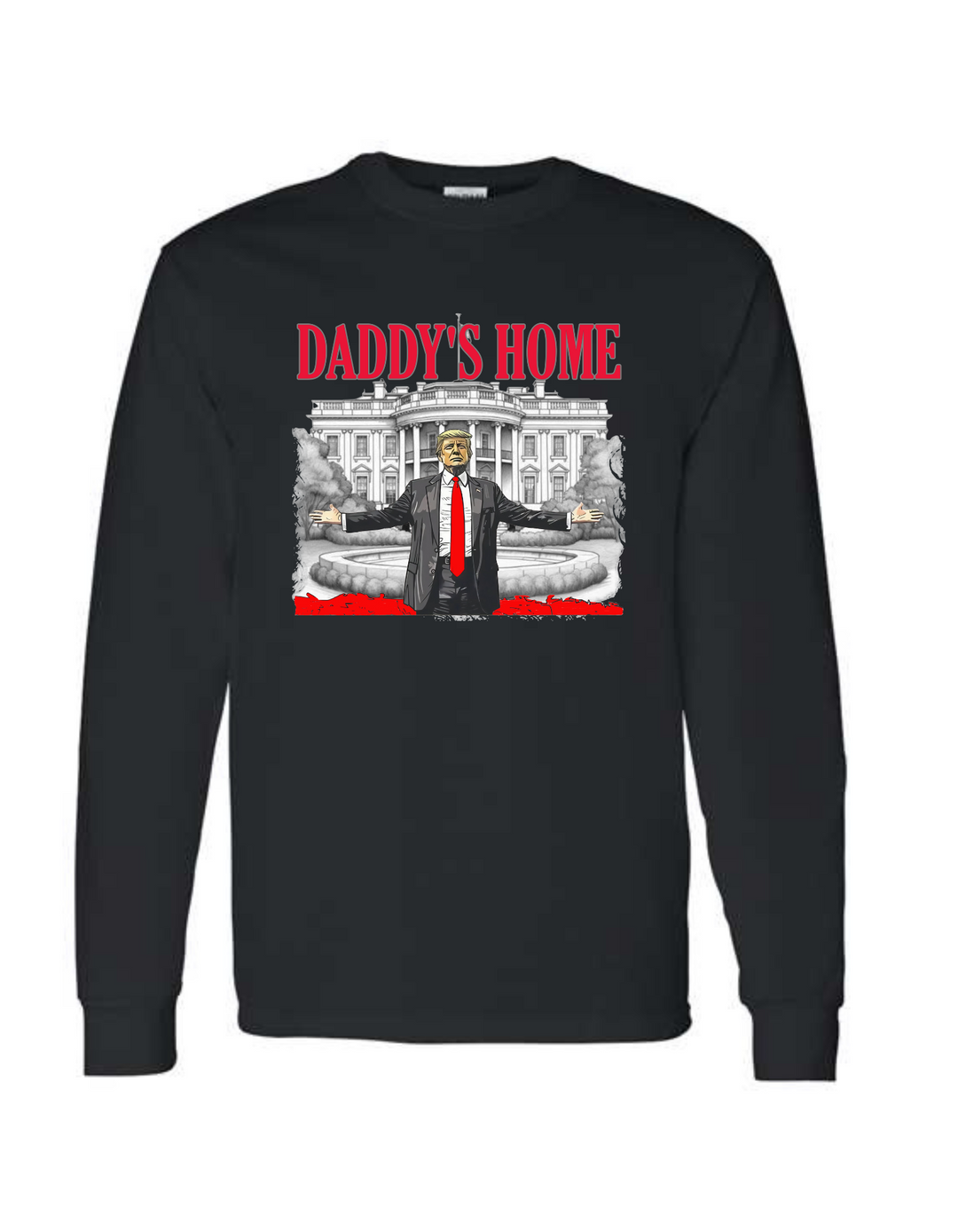 Daddy's Home Long Sleeve Shirt