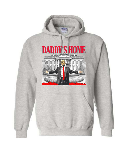 Daddy's Home Hoodie