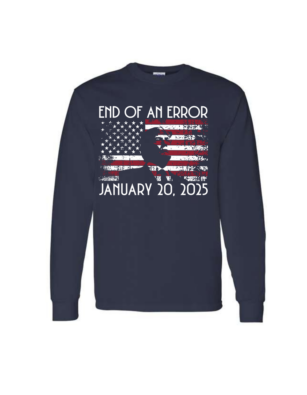 End of an Error Long Sleeve Shirt